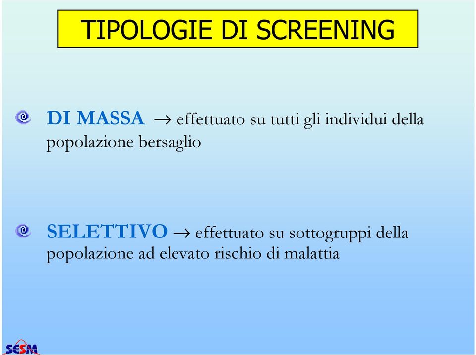 bersaglio SELETTIVO effettuato su