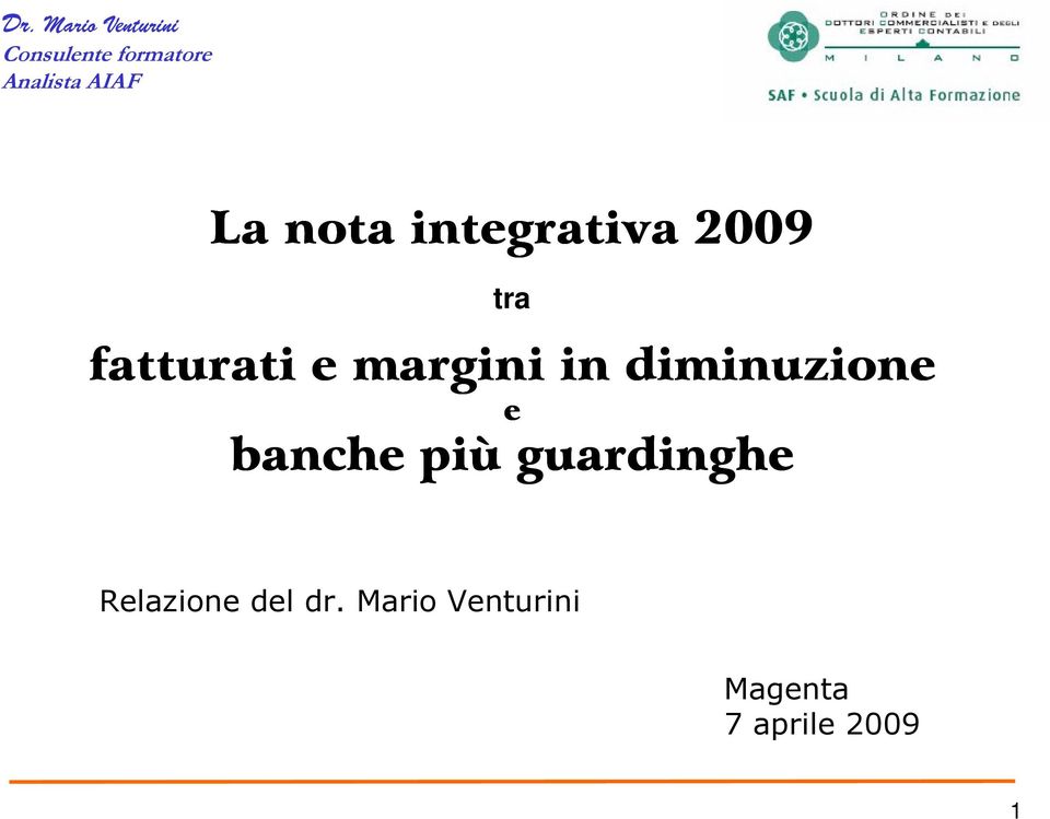 banche più guardinghe Relazione del