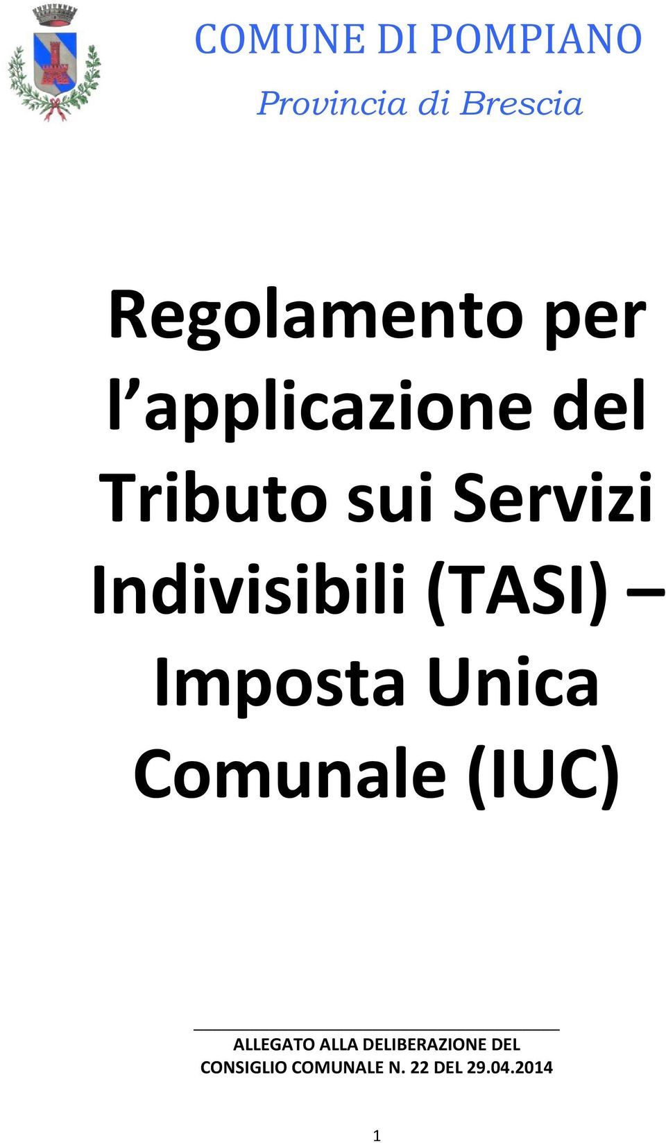 Indivisibili (TASI) Imposta Unica Comunale (IUC)