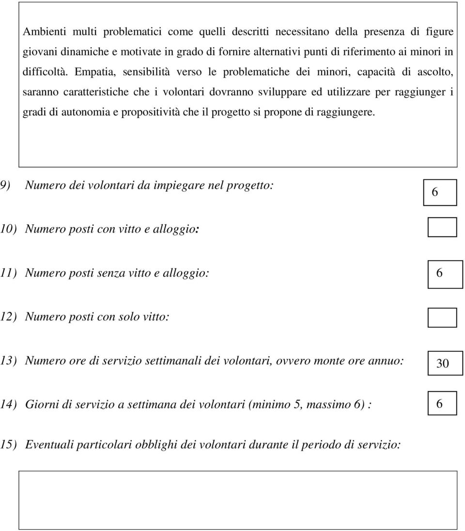 propositività che il progetto si propone di raggiungere.