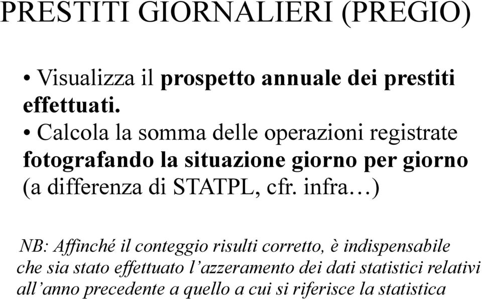 differenza di STATPL, cfr.