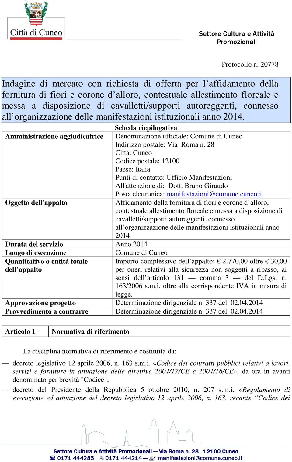 autoreggenti, connesso all organizzazione delle manifestazioni istituzionali anno 2014.