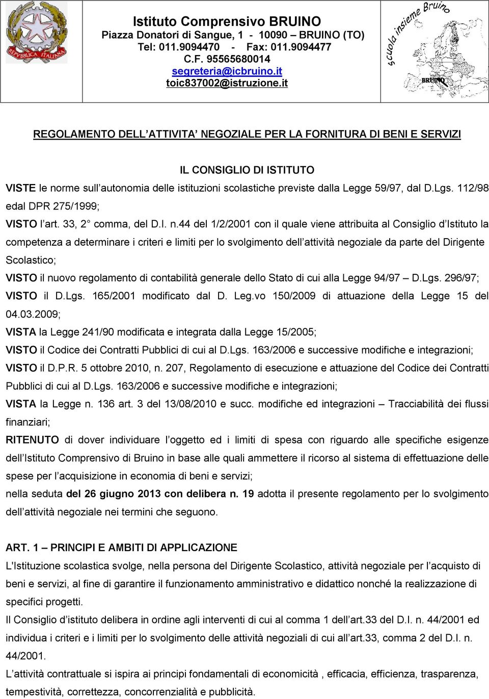 112/98 edal DPR 275/1999; VISTO l art. 33, 2 comma, del D.I. n.