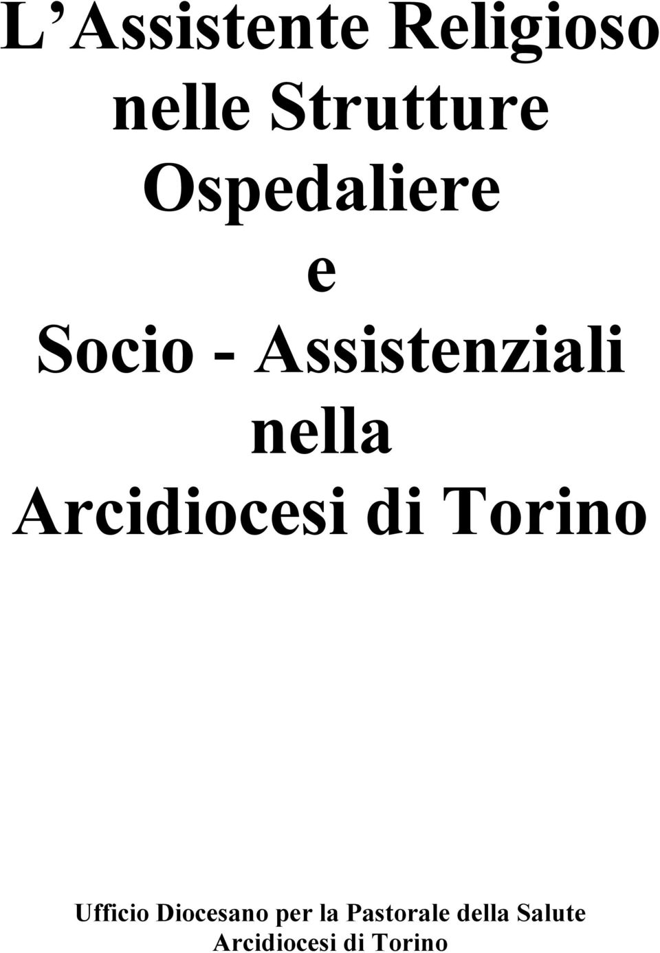 Arcidiocesi di Torino Ufficio Diocesano