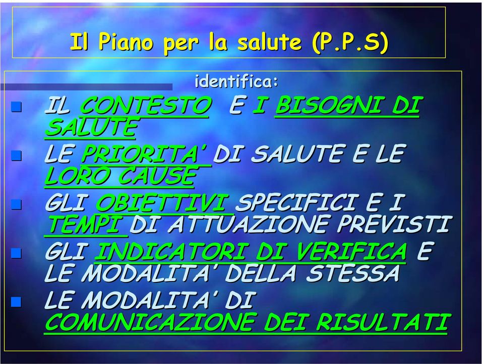 SPECIFICI E I TEMPI DI ATTUAZIONE PREVISTI GLI INDICATORI DI