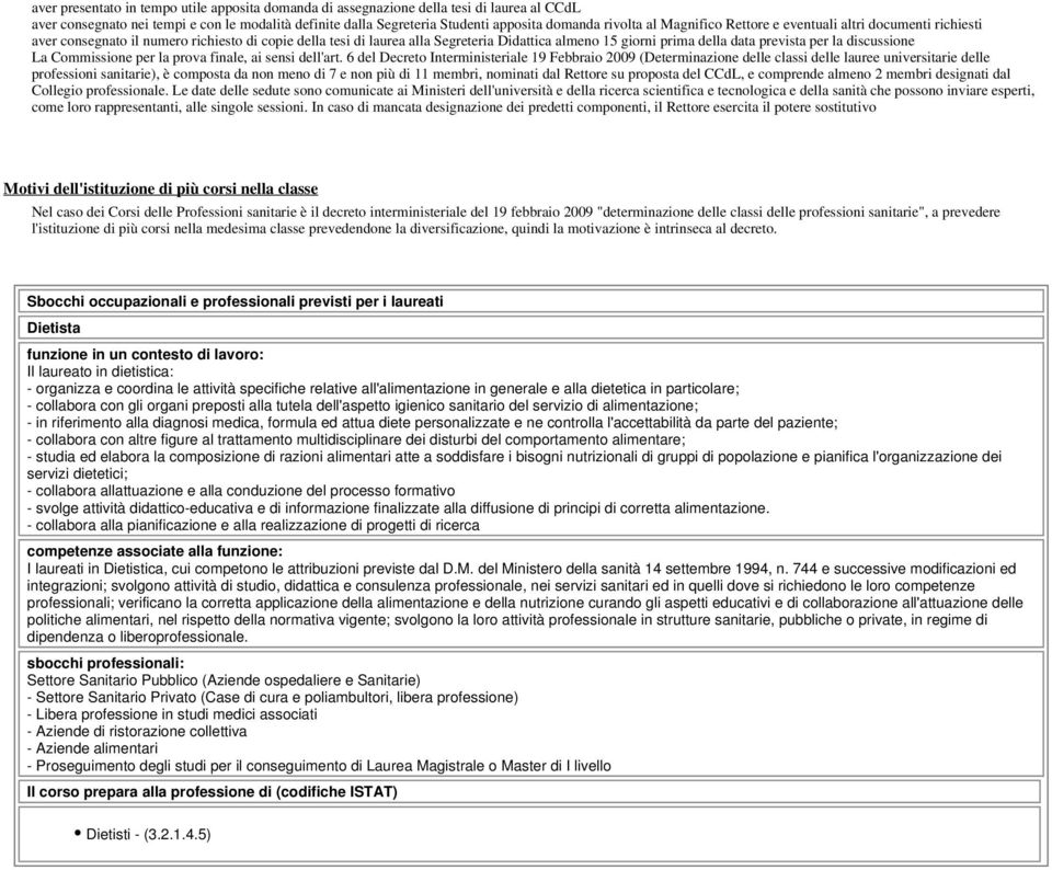 discussione La Commissione per la prova finale, ai sensi dell'art.