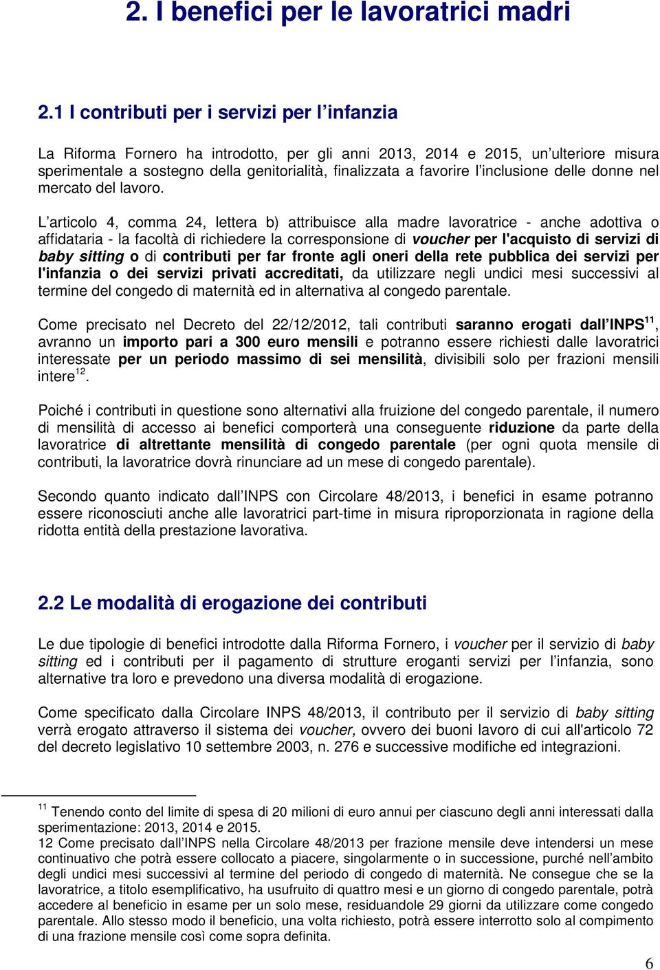 inclusione delle donne nel mercato del lavoro.