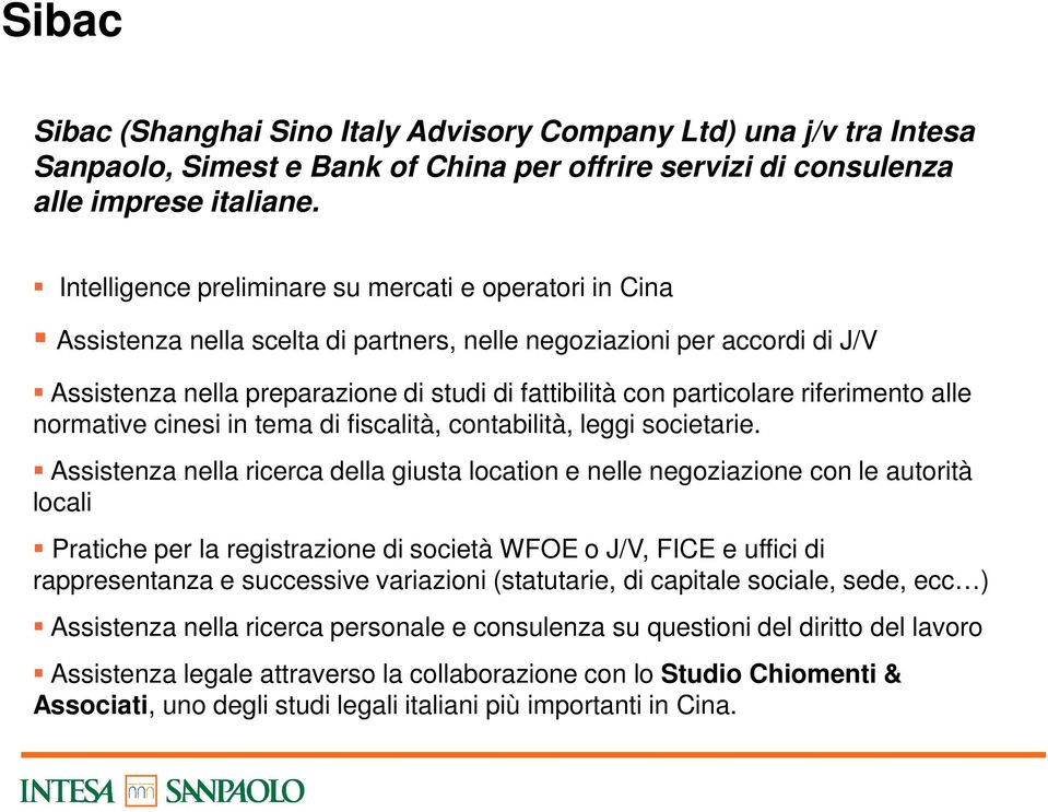 particolare riferimento alle normative cinesi in tema di fiscalità, contabilità, leggi societarie.