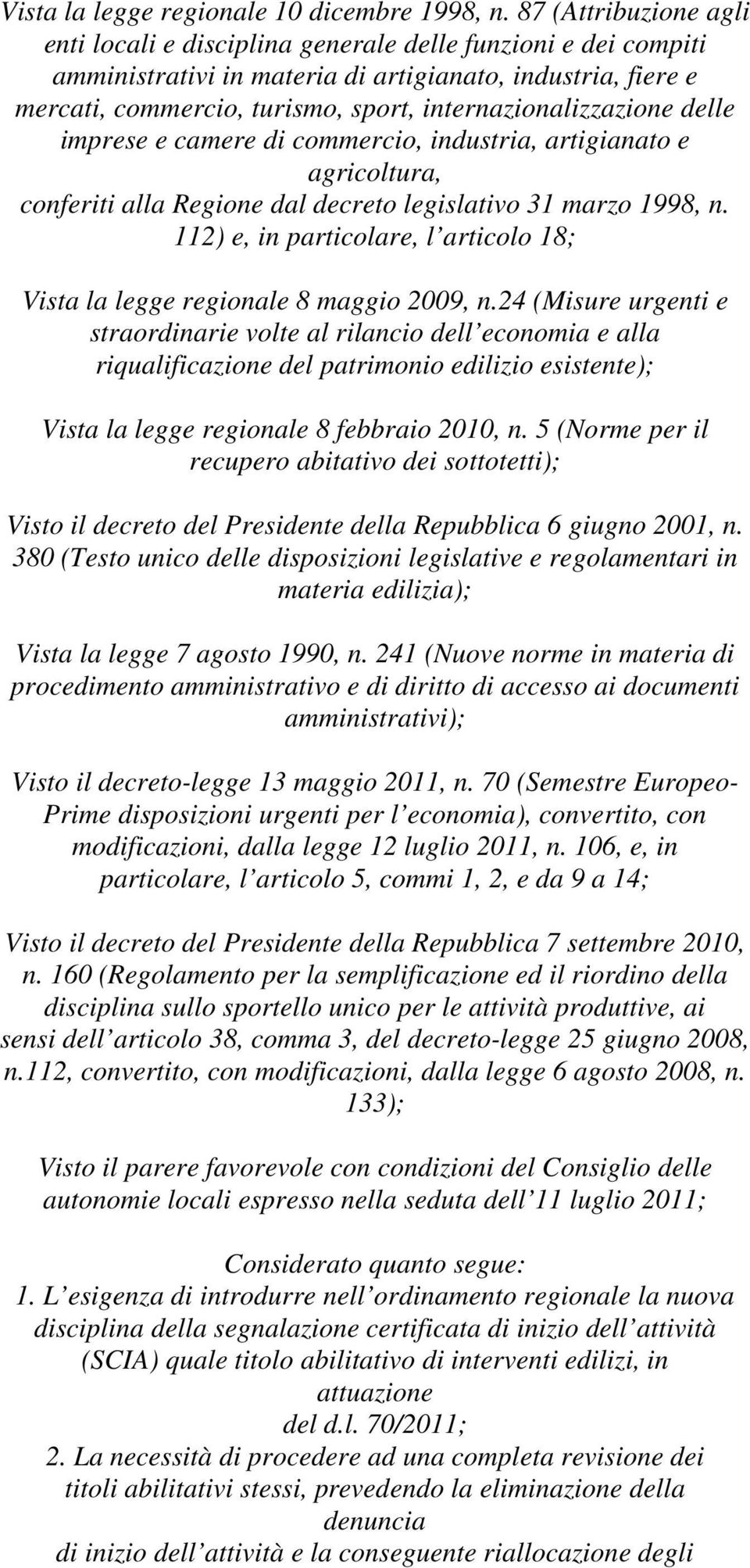 internazionalizzazione delle imprese e camere di commercio, industria, artigianato e agricoltura, conferiti alla Regione dal decreto legislativo 31 marzo 1998, n.