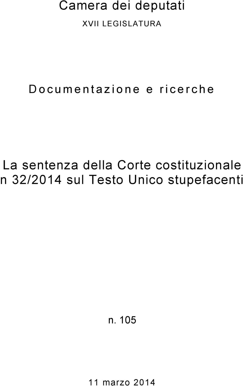 della Corte costituzionale n 32/2014 sul