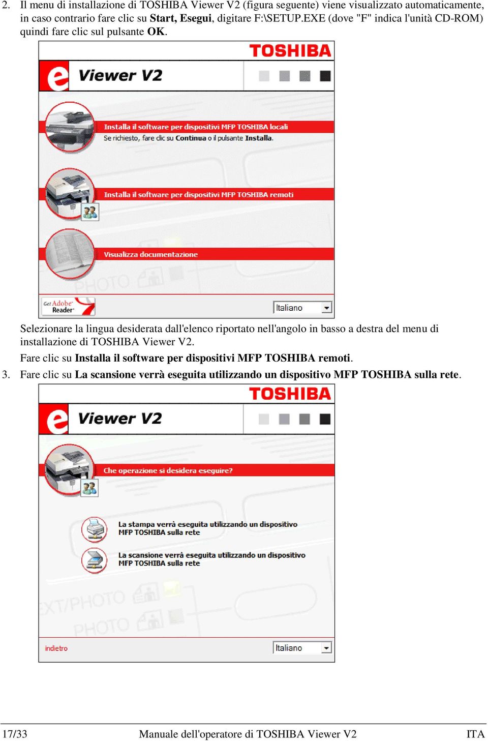 Selezionare la lingua desiderata dall'elenco riportato nell'angolo in basso a destra del menu di installazione di TOSHIBA Viewer V2.