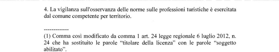 (l) Comma così modificato da comma l art.