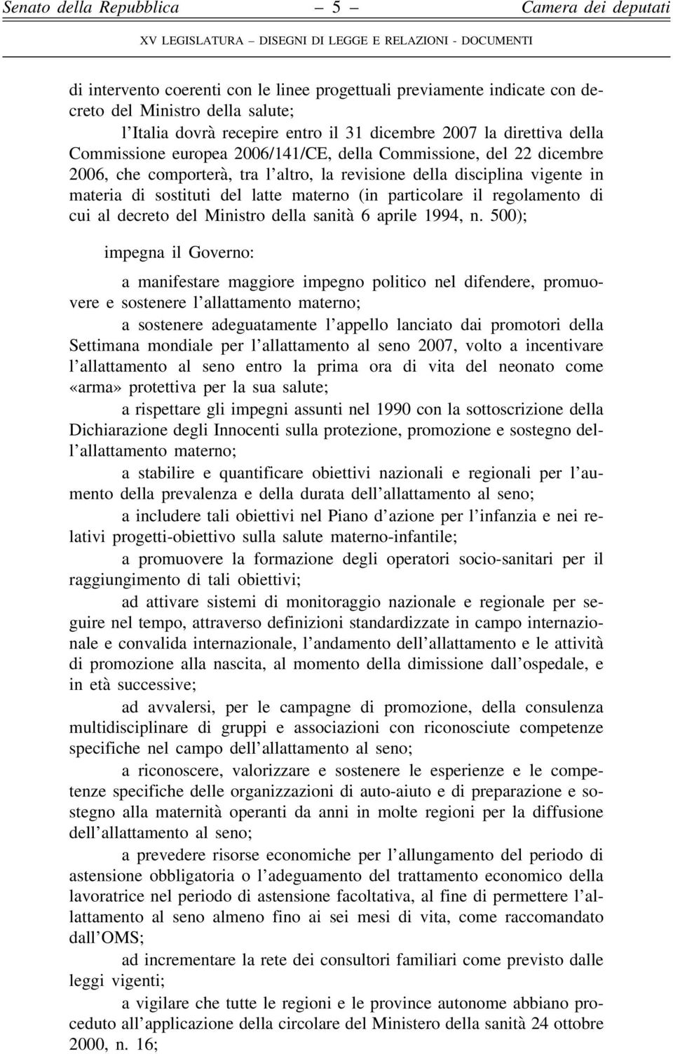 cui al decreto del Ministro della sanità 6 aprile 1994, n.