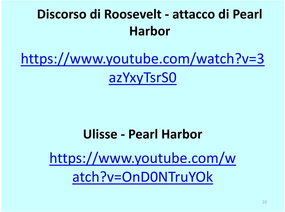 v=3 azyxytsrs0 Ulisse -Pearl Harbor