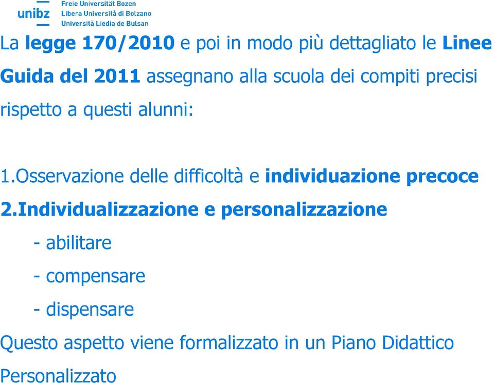 Osservazione delle difficoltà e individuazione precoce 2.