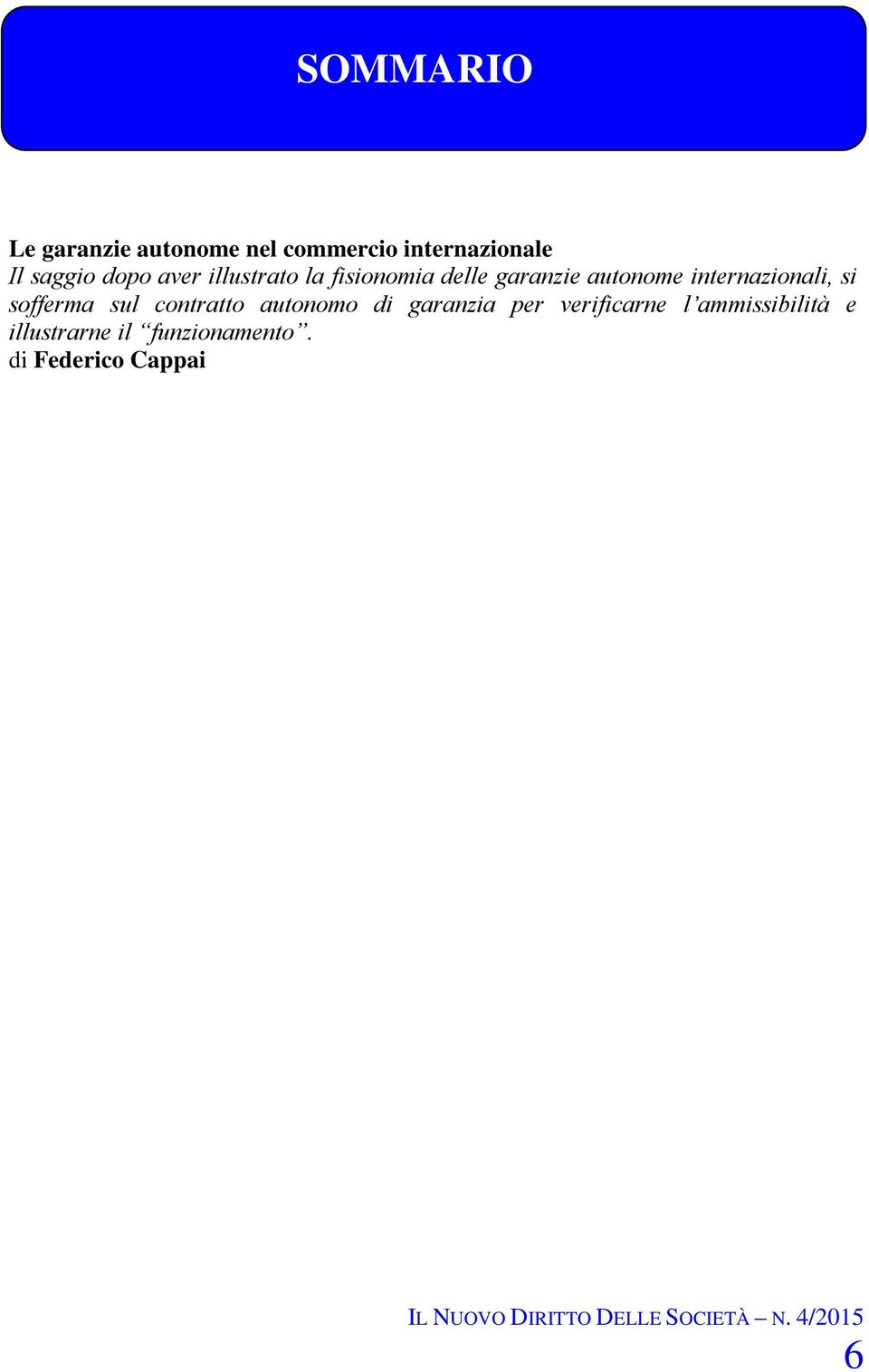 internazionali, si sofferma sul contratto autonomo di garanzia per