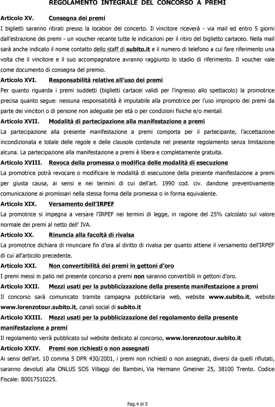 Nella mail sarà anche indicato il nome contatto dello staff di subito.