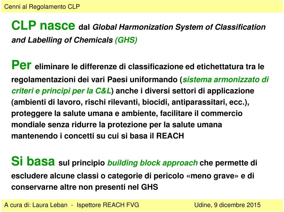 rilevanti, biocidi, antiparassitari, ecc.