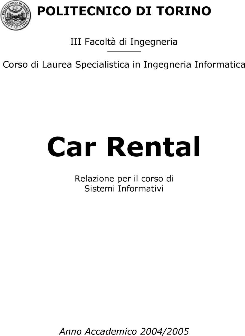 Ingegnera Inforatca Car Rental Relazone