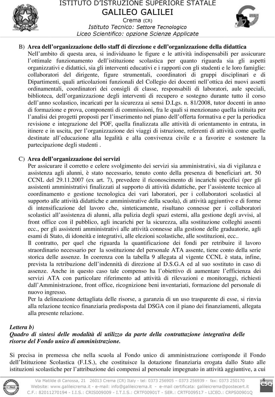 del dirigente, figure strumentali, coordinatori di gruppi disciplinari e di Dipartimenti, quali articolazioni funzionali del Collegio dei docenti nell ottica dei nuovi assetti ordinamentali,