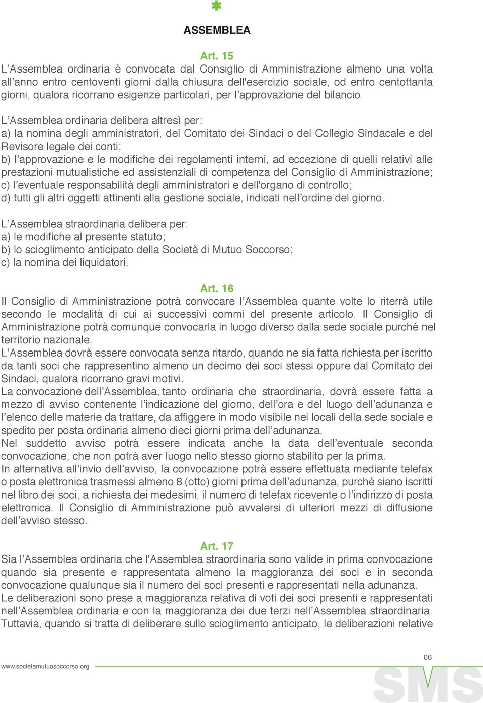 ricorrano esigenze particolari, per l approvazione del bilancio.