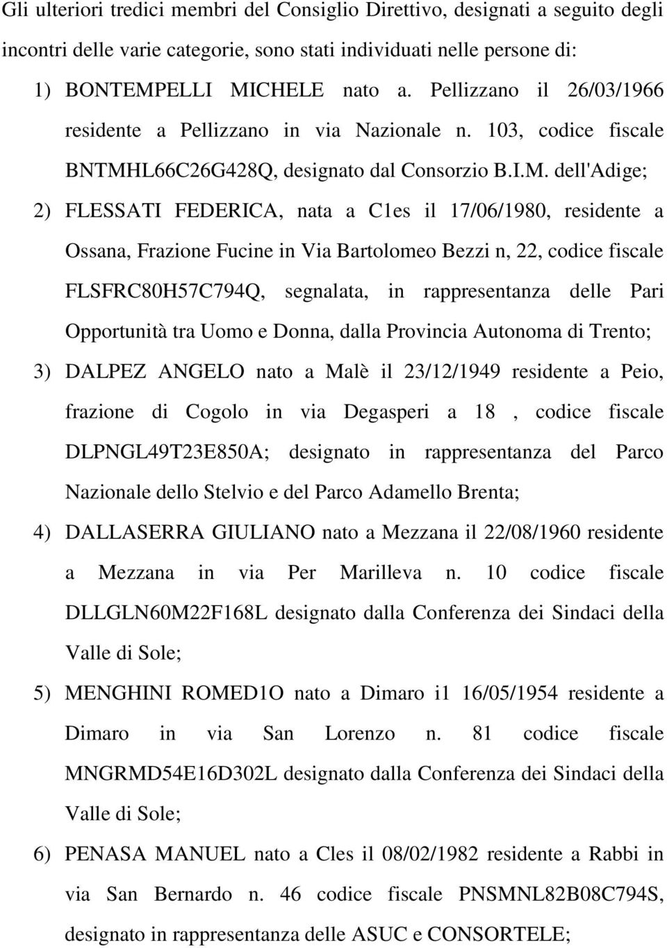 L66C26G428Q, designato dal Consorzio B.I.M.