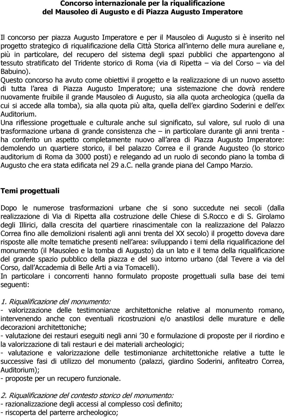 stratificato del Tridente storico di Roma (via di Ripetta via del Corso via del Babuino).