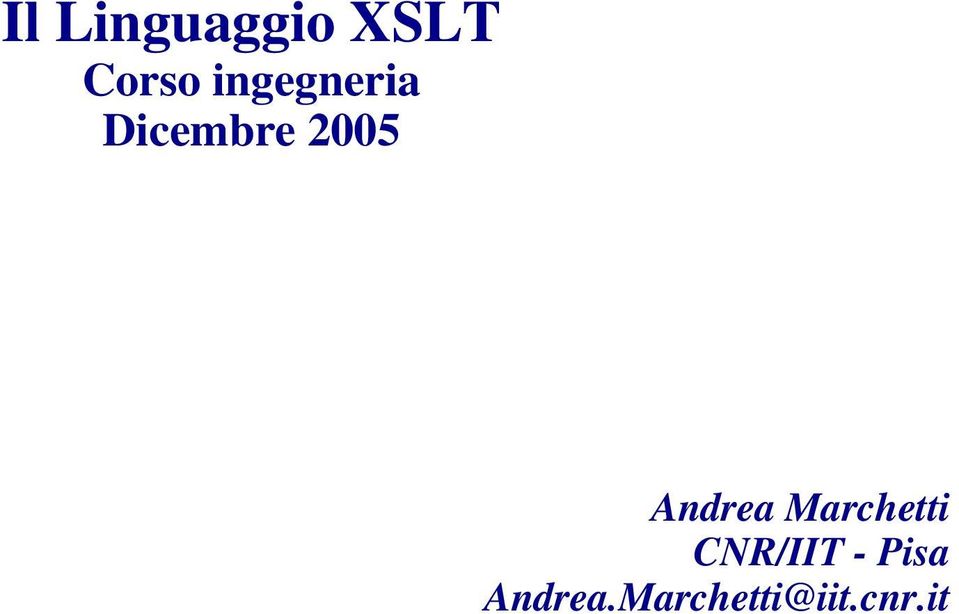 Andrea Marchetti CNR/IIT -