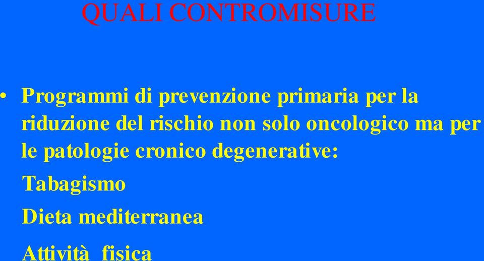 oncologico ma per le patologie cronico