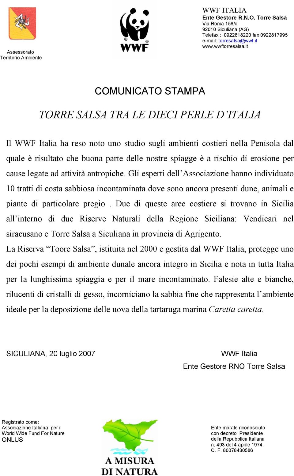 a rischio di erosione per cause legate ad attività antropiche.