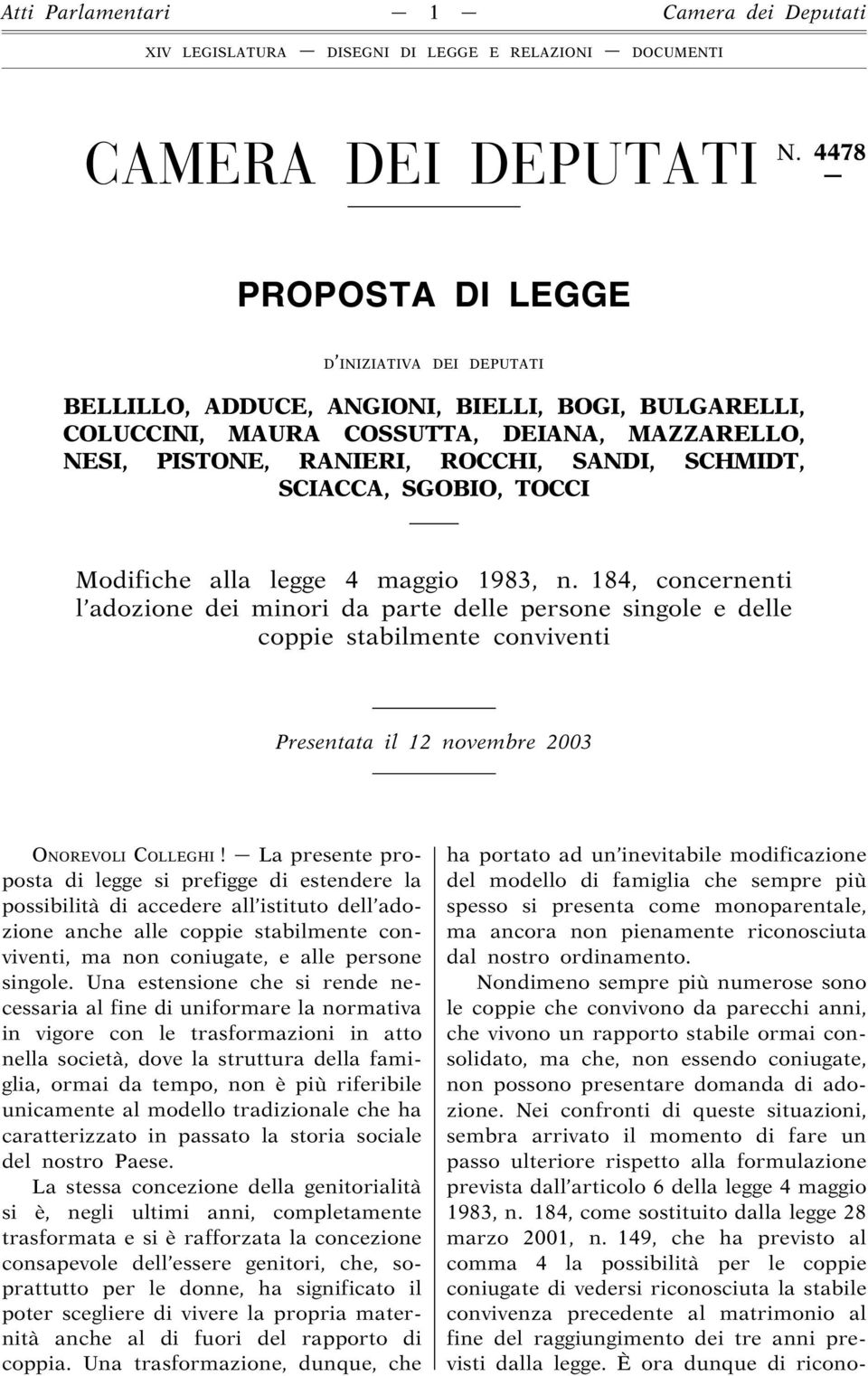 SCIACCA, SGOBIO, TOCCI Modifiche alla legge 4 maggio 1983, n.