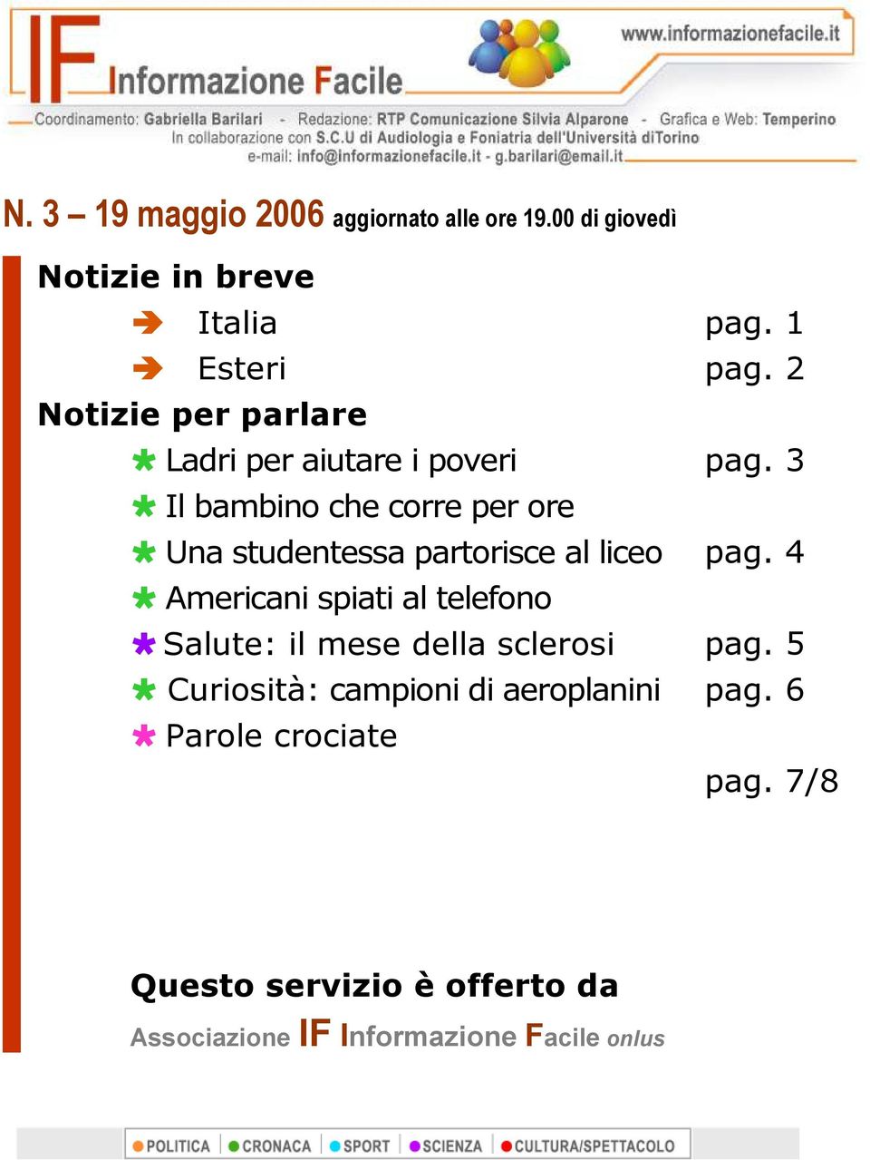 corre per ore Una studentessa partorisce al liceo Americani spiati al telefono Salute: il mese della