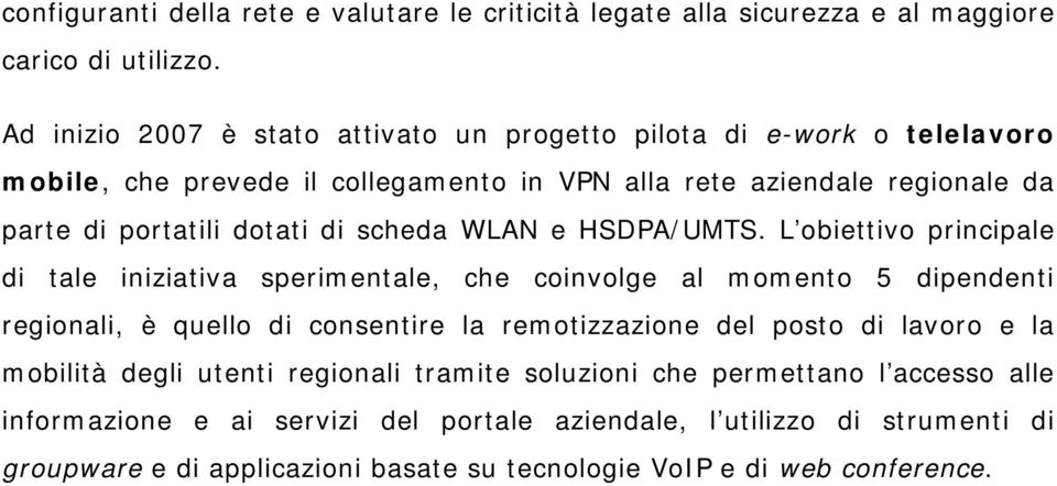 di scheda WLAN e HSDPA/UMTS.