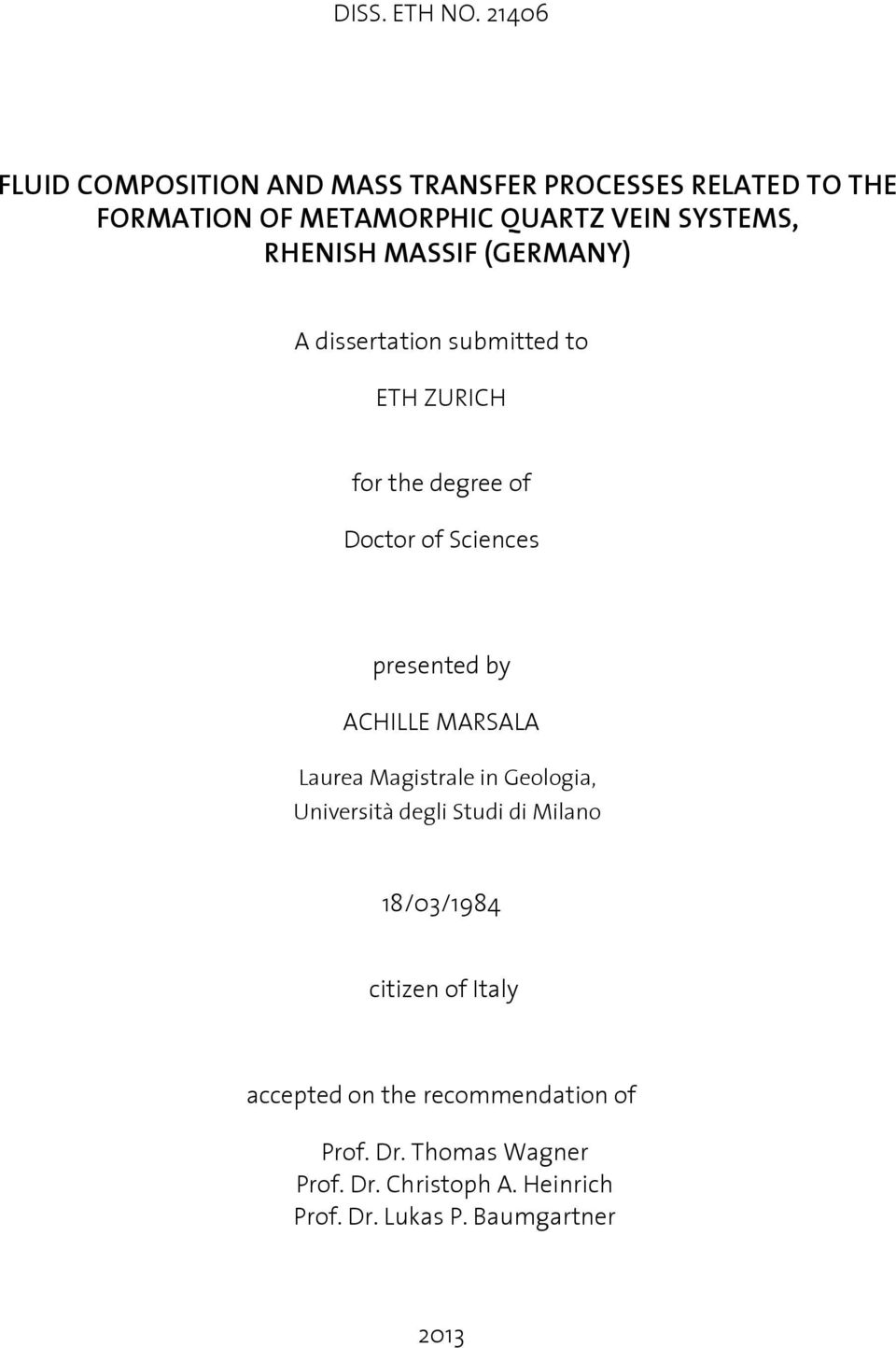 RHENISH MASSIF (GERMANY) A dissertation submitted to ETH ZURICH for the degree of Doctor of Sciences presented by