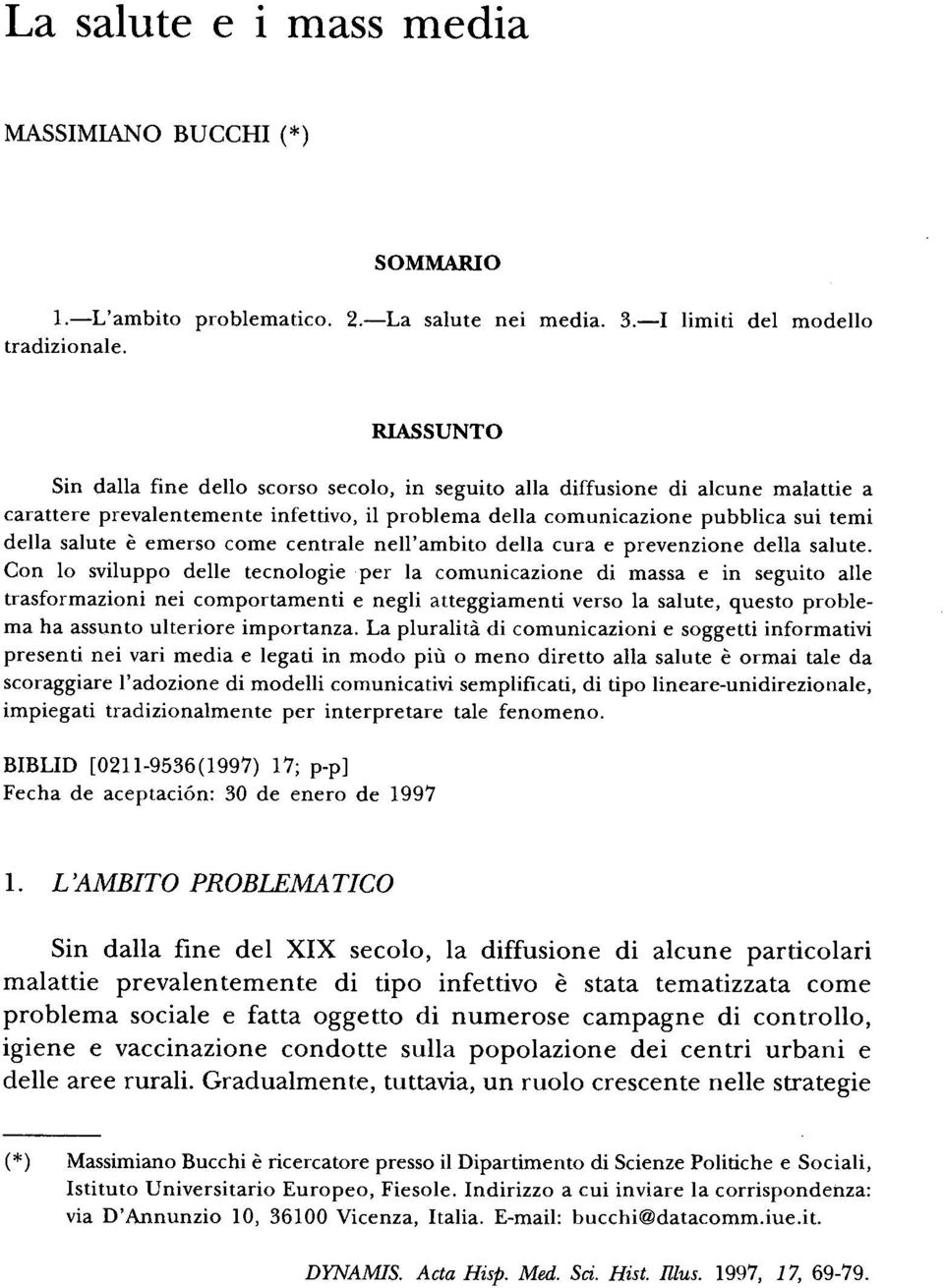 emerso come centrale nell'ambito della cura e prevenzione della salute.