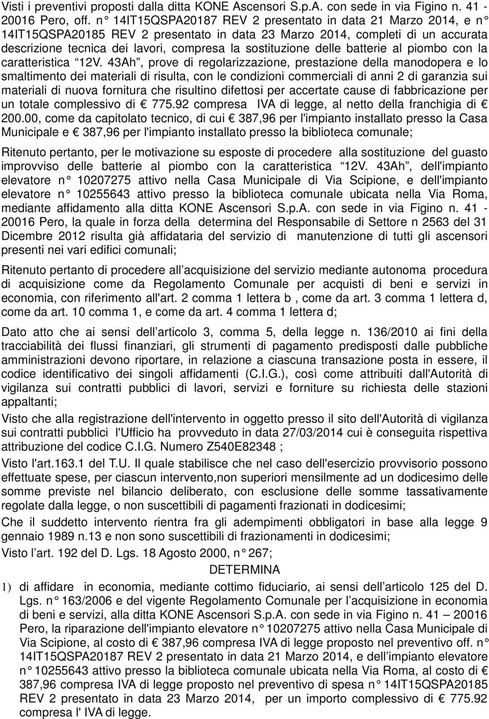 delle batterie al piombo con la caratteristica 12V.