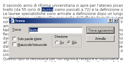 Cercare, ricercare Cercare una parola in un testo è semplice: ma come fare per ricerche più complesse?