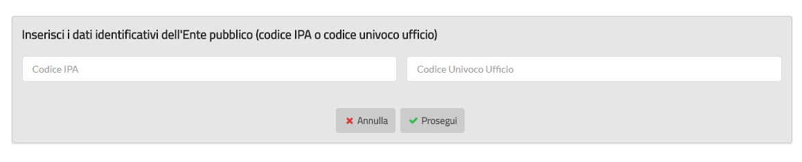 L iscrizione dell ente pubblico Per procedere all iscrizione di un ente pubblico nel Registro è necessario indicare il codice IPA dell ente oppure in alternativa il Codice Univoco Ufficio dell ente