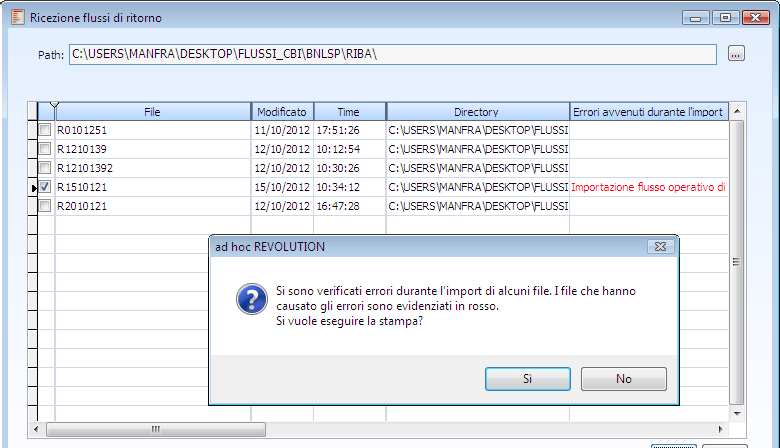 Controlli in fase di ricezione flussi di ritorno In fase di ricezione dei file sono presenti alcuni controlli effettuati dalla procedura con relativa messaggistica di errore.