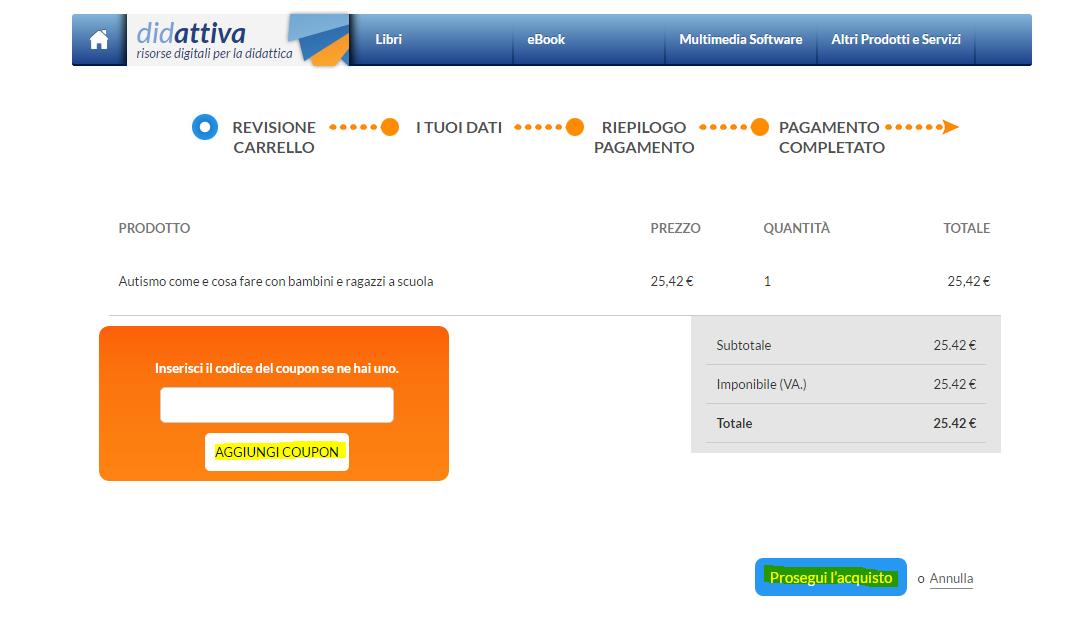 Revisione carrello e gestione quantità In questa fase, se si ha un codice coupon applicabile ad uno dei prodotti nel carrello, è possibile inserirlo nello spazio dedicato.