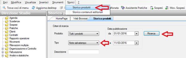 Gestore LiveUpDate Per cercare tutte le Note Salvatempo, pubblicate in un determinato periodo di tempo, selezionare nel campo Oggetto la sola voce premere sul bottone, indicare le date