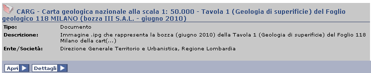 6. Metadati Per ognuno dei link risultato della ricerca di cui al paragrafo 2, cliccando sul tasto Dettagli È presente una scheda Metadati che contiene ulteriori specifiche tra le quali: 1 Dati