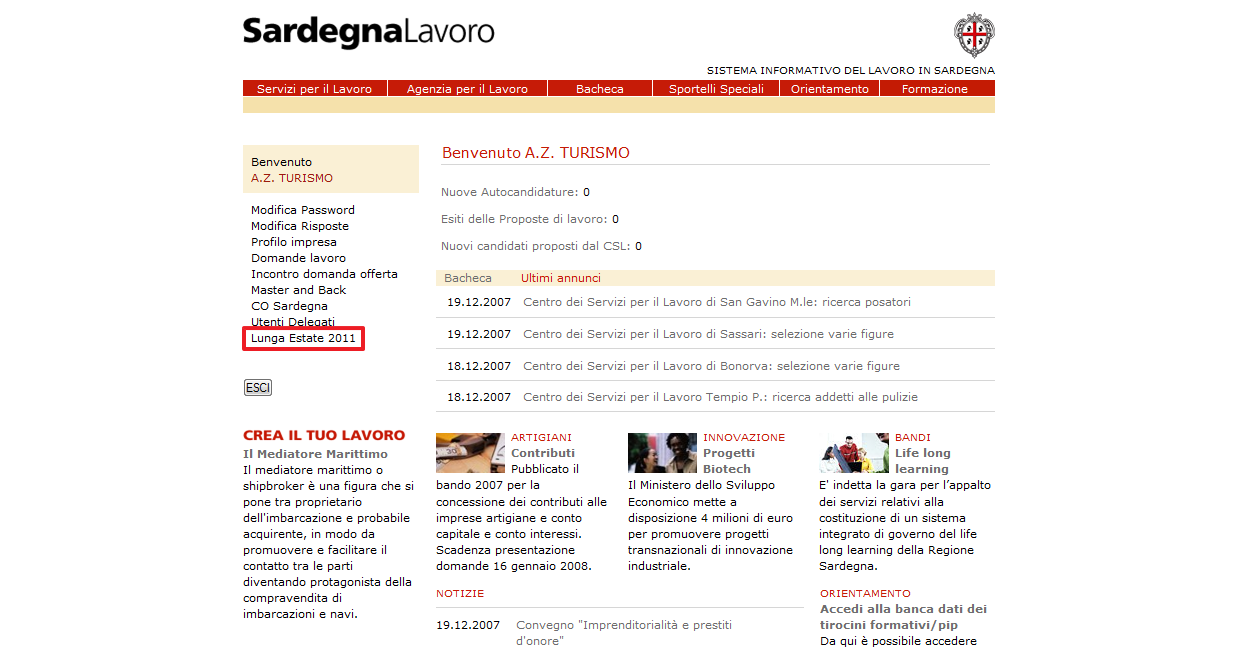 Figura 3 Link Lunga Estate Per accedere ai servizi on line della Lunga Estate 2011 è indispensabile selezionare il relativo link, presente nella pagina di benvenuto dell