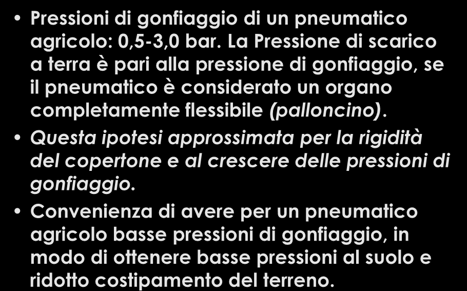 Pneumatico: pressione gonfiaggio Pressioni di gonfiaggio di un pneumatico agricolo: 0,5-3,0 bar.