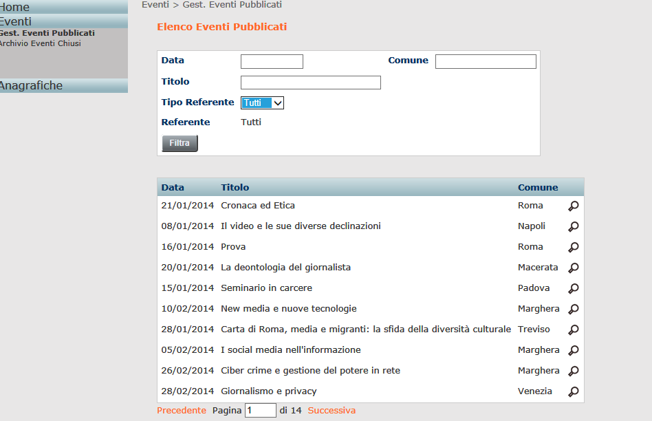 GESTIONE EVENTI DI COMPETENZA PUBBLICATI DAL CNOG Una volta loggati in piattaforma come EFP ad esempio come Centro Documentazione Giornalistica come mostrato nella figura qui sotto E possibile