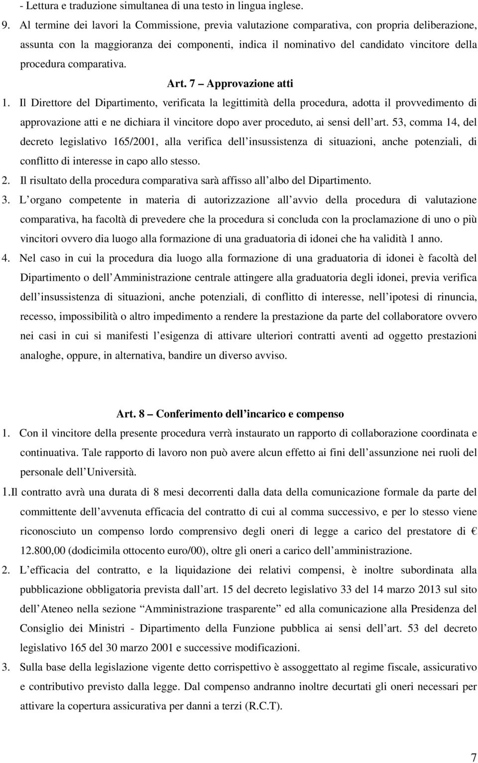 procedura comparativa. Art. 7 Approvazione atti 1.