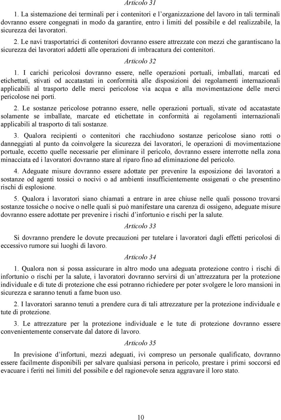 sicurezza dei lavoratori. 2.