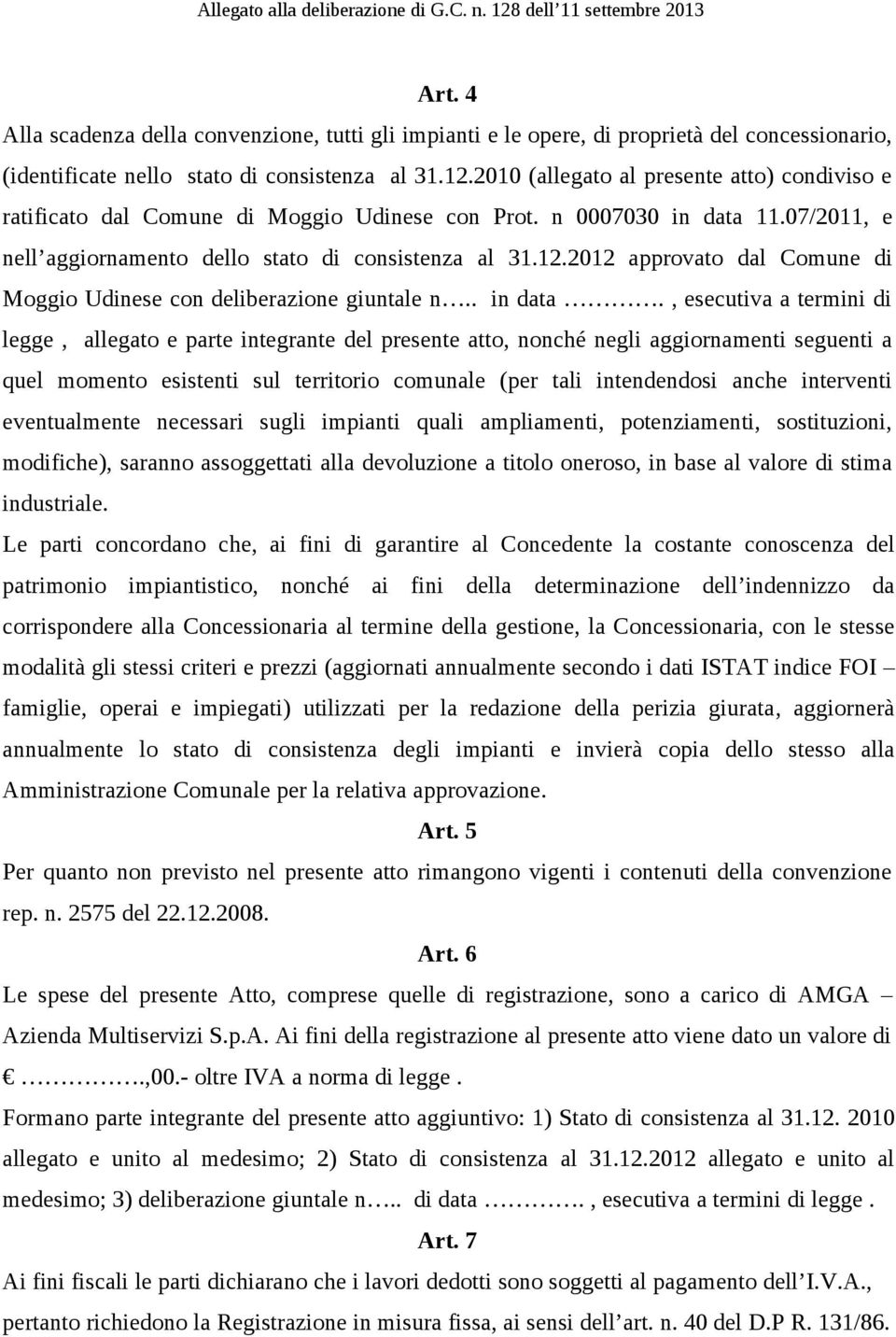 2012 approvato dal Comune di Moggio Udinese con deliberazione giuntale n.. in data.