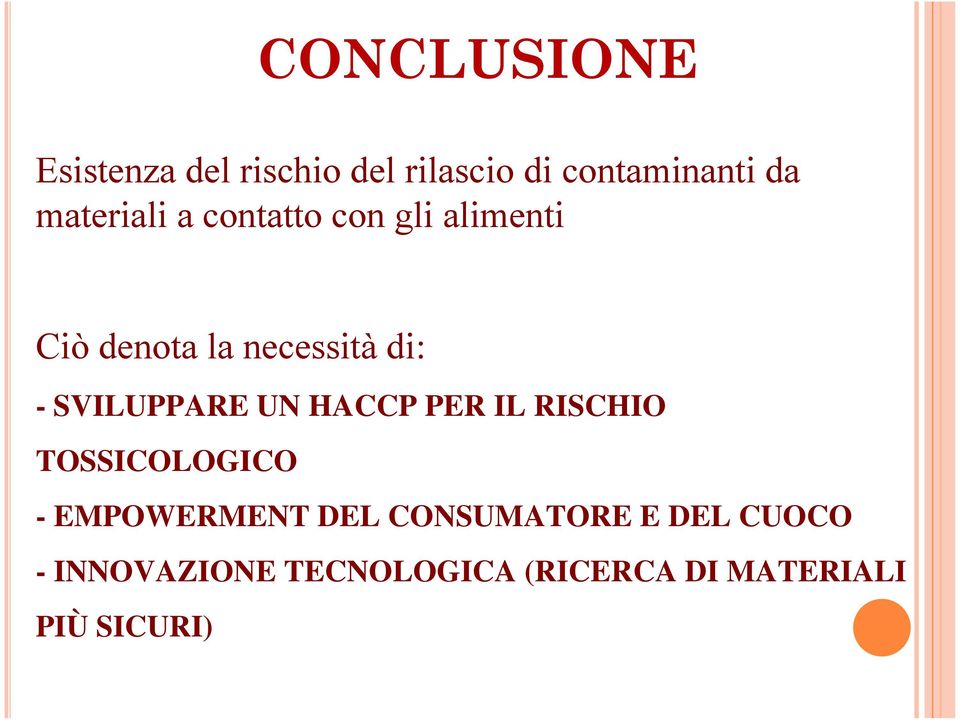 SVILUPPARE UN HACCP PER IL RISCHIO TOSSICOLOGICO - EMPOWERMENT DEL