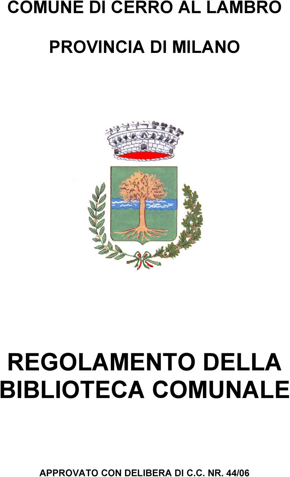 REGOLAMENTO DELLA BIBLIOTECA